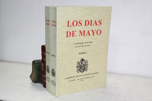 Alberto David Leiva (coord.) - Los Días De Mayo - 2 Tomos