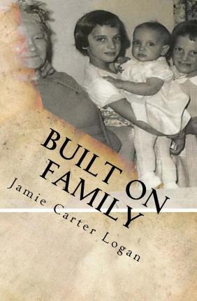 Libro Built On Family - Jamie E Carter Logan