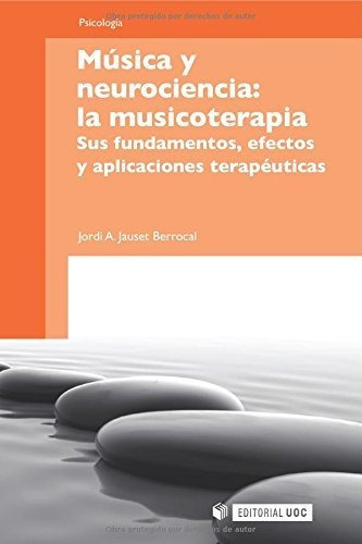 Libro : Musica Y Neurociencia La Musicoterapia. Sus... 