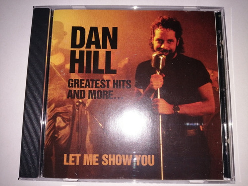 Dan Hill - Greatest Hits And More Cd Usa Ed 1993 Mdisk