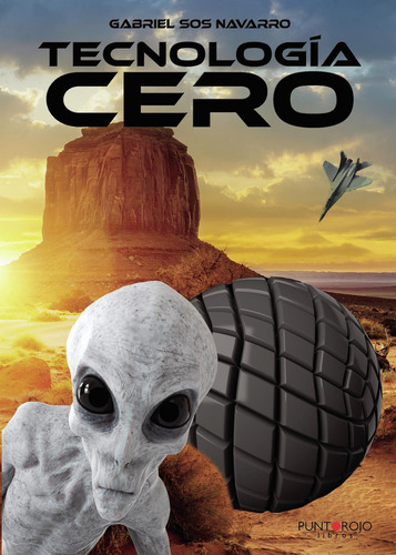Tecnología Cero, De Sos Navarro , Gabriel.., Vol. 1.0. Editorial Punto Rojo Libros S.l., Tapa Blanda, Edición 1.0 En Español, 2032