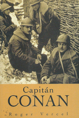 Primera Guerra - Capitan Conan - Roger Vercel