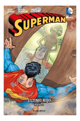 Dc Cómics: Superman Último Hijo Parte 2 Unlimited