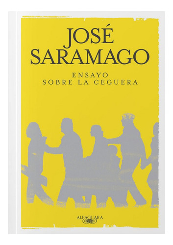 Ensayo Sobre La Ceguera - José Saramago