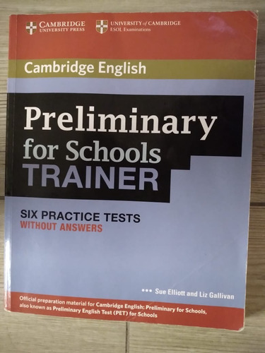 Preliminary For Schools Trainer - Six Practice Tests 