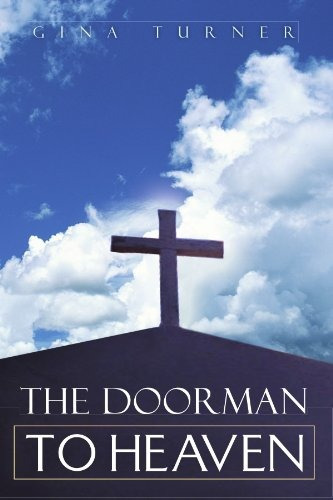 The Doorman To Heaven