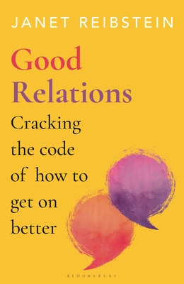 Libro Good Relations: Cracking The Code Of How To Get On ...