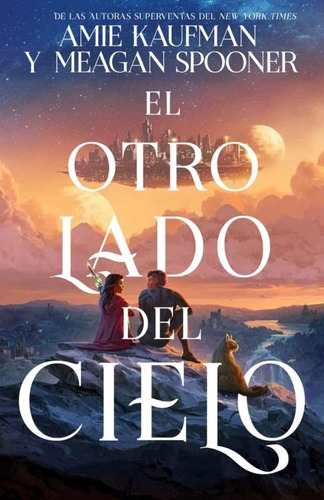 El Otro Lado Del Cielo, De Amie Kaufman. Editorial Hidra, Tapa Blanda En Español, 2022