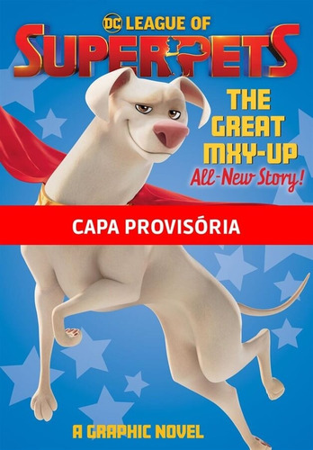 Liga de Superpets: Tudo Mxy-turado, de Corson, Heath. Editora Panini Brasil LTDA, capa mole em português, 2022