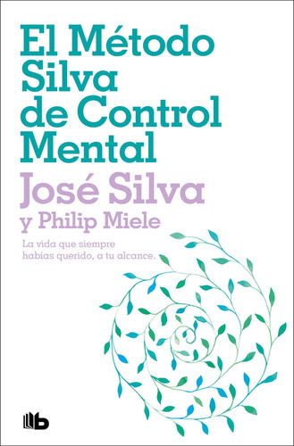 Libro: El Método Silva De Control Mental /el Revolucionario