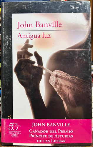 Antigua Luz - John Banville