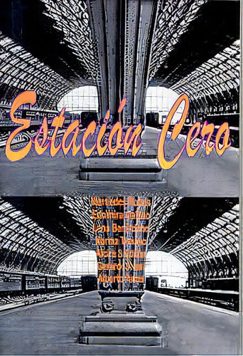 Estacion Cero, De Rocca Mercedes Gallino. N/a, Vol. Volumen Unico. Editorial Despeñadero, Tapa Blanda, Edición 1 En Español