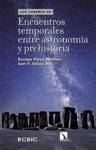 Encuentros Temporales Entre Astronomia Y Prehistoria - Gibaj