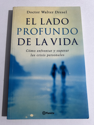 Libro El Lado Profundo De La Vida - Dresel - Grande 