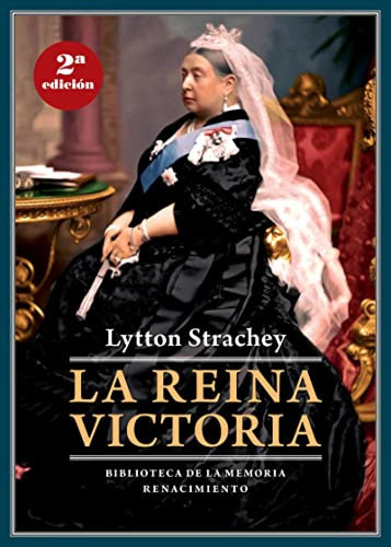 La Reina Victoria - Strachey Lytton
