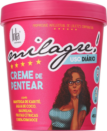 Creme De Pentear Lola Cosmetics Milagre 450g