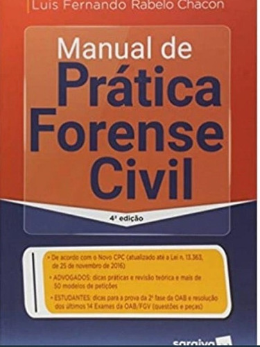 Manual De Prática Forense Civil, De Luis Fernando Rabelo Chacon. Série Na, Vol. Na. Editora Saraiva, Capa Mole, Edição 4 Em Português, 2017