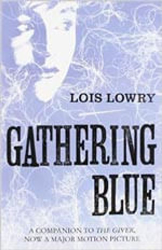 The Giver Quartet 2 : Gathering Blue - Harper Collins Uk