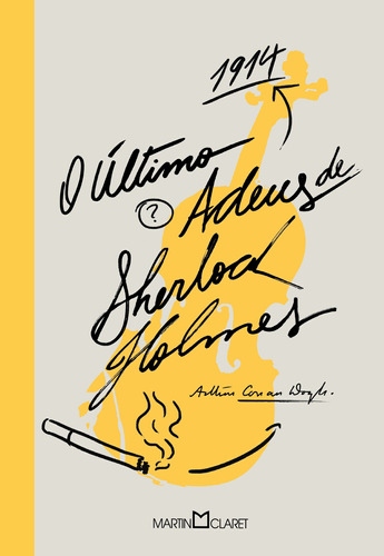O último adeus de Sherlock Holmes, de Conan Doyle, Arthur. Editora Martin Claret Ltda, capa dura em português, 2021