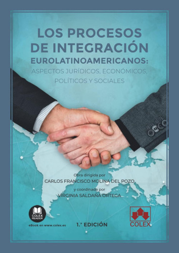 Libro: Los Procesos De Integración Eurolatinoamericanos: Asp