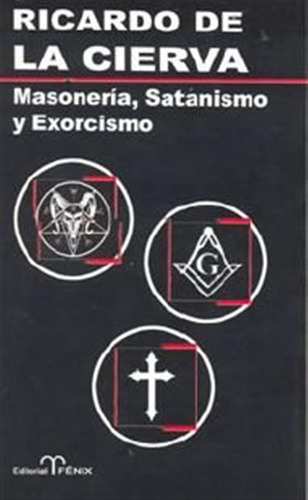 Masoneria Satanismo Y Exorcismo
