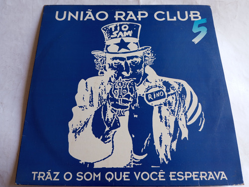 Lp União Rap Traz O Som Que Você Esperava 1996