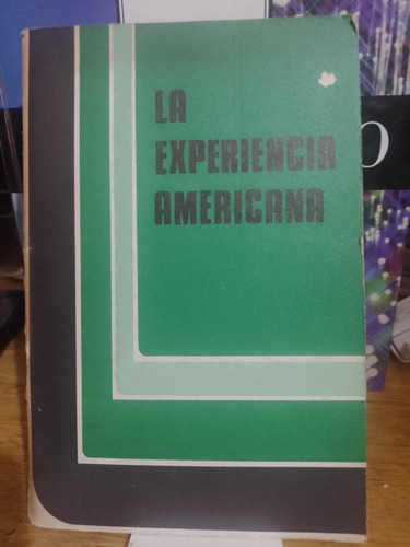 La Experiencia Americana - Armando Alonso Piñeiro