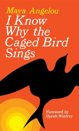 I Know Why The Caged Bird Sings - Angelou Maya