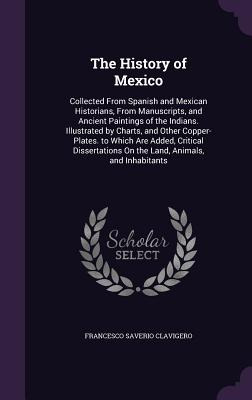 Libro The History Of Mexico: Collected From Spanish And M...