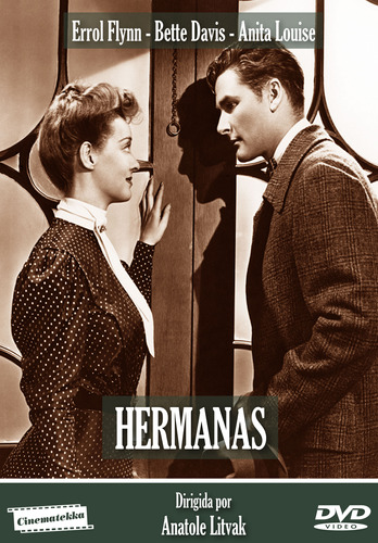 Hermanas ( Dvd - 1938 ) Bette Davis, Errol Flynn, Ana Louise