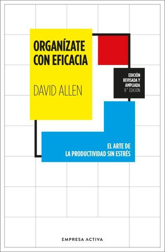 Libro Organizate Con Eficacia - Allen, David