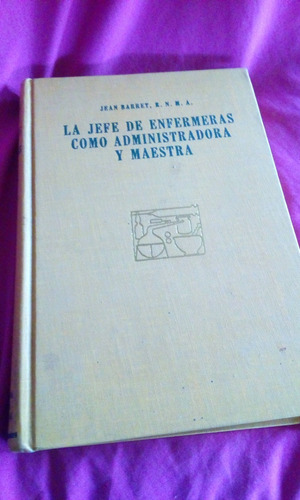 La Jefe De Enfermedades Como Administradora Y Maestra