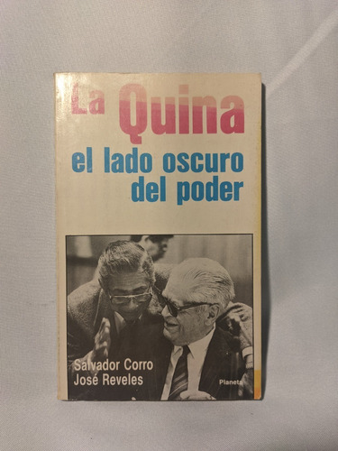 La Quina El Lado Oscuro Del Poder, 1989 Mexico