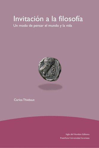 Invitación A La Filosofía, De Carlos Thiebaut