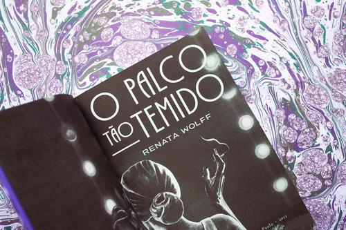 O Palco Tão Temido, De Renata Wolff. Editora Dublinense, Capa Mole, Edição 1 Em Português, 2023