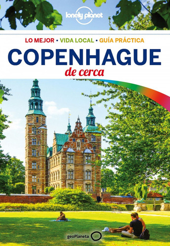 COPENHAGUE DE CERCA 2018, de Bonetto, Cristian. Editorial GeoPlaneta en castellano, 2018