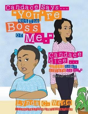 Libro Candace Says... You're Not The Boss Of Me. - Lynda ...
