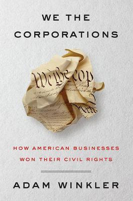 Libro We The Corporations : How American Businesses Won T...