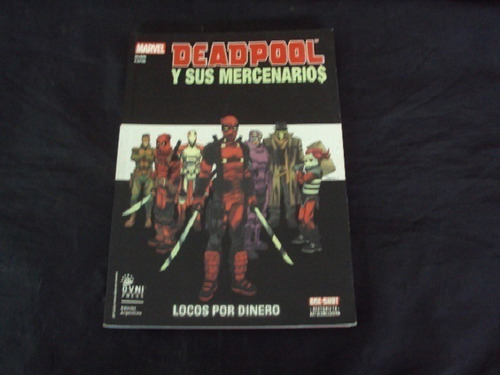 Deadpool Y Sus Mercenarios - Locos Por Dinero (tomo Unico)