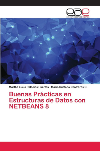 Libro: Buenas Prácticas En Estructuras De Datos Con Netbeans