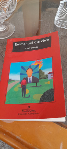 Emmanuel Carrère - El Adversario