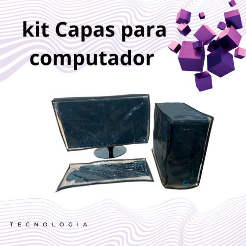 Capa Para Computador Monitor 22/23/24 + Teclado/mouse + Cpu
