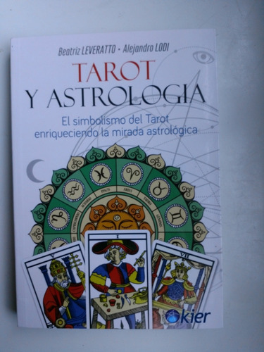 Tarot Y Astrologia, Beatriz Leveratto Alejandro Lodi