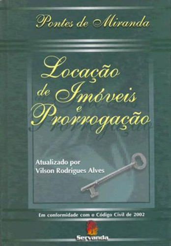 Locaçao De Imoveis E Prorrogaçao, De Miranda, Francisco C. Pontes De. Editora Servanda, Capa Mole, Edição 1ª Edição - 2004 Em Português