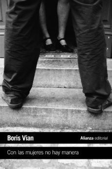 Con Las Mujeres No Hay Manera - Vian, Boris