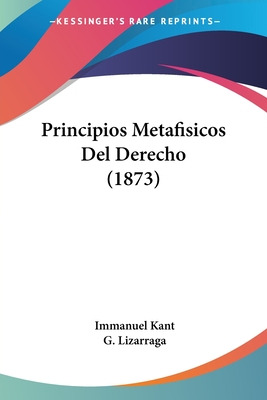 Libro Principios Metafisicos Del Derecho (1873) - Kant, I...