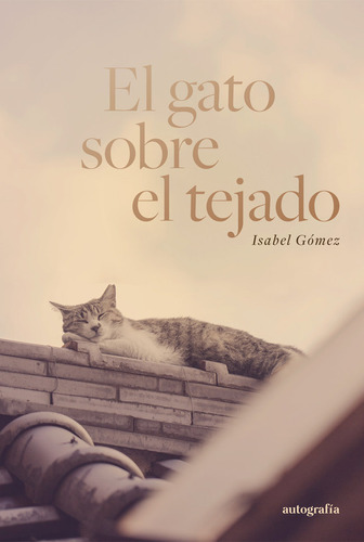 Libro El Gato Sobre El Tejado - Gã³mez, Isabel