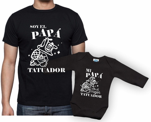 Body Y Remera Papá Tatuador Regalo Feliz Dia