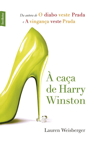 À caça de Harry Winston, de Weisberger, Lauren. Editorial Editora Record Ltda., capa mole em português, 2009
