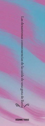 Libro Desastrozas Consecuencias De La Caida De Una Gota De L